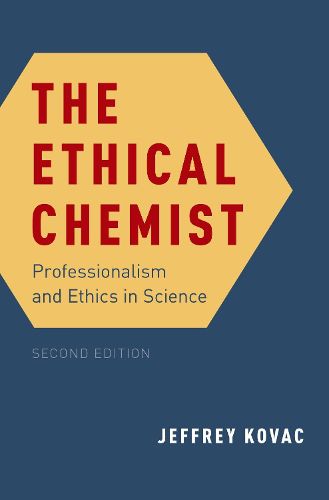 Cover image for The Ethical Chemist: Professionalism and Ethics in Science