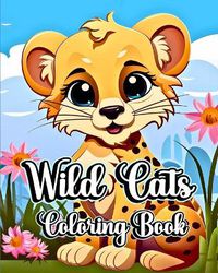 Cover image for Wild Cats Coloring Book