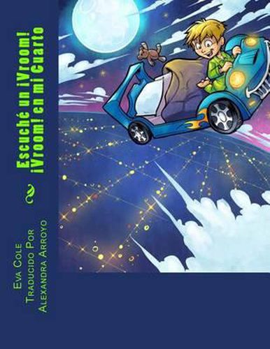 Cover image for Escuche un !Vroom! !Vroom! en mi Cuarto