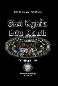 Cover image for Chu Nghia Luu Manh V