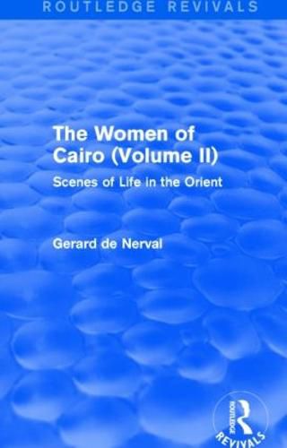 Cover image for The Women of Cairo: Scenes of Life in the Orient