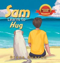 Cover image for Sam Learns to Hug