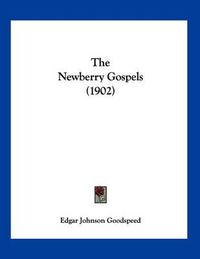 Cover image for The Newberry Gospels (1902)