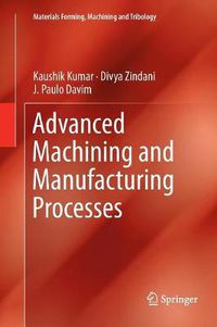 Cover image for Advanced Machining and Manufacturing Processes