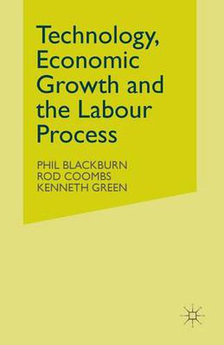 Technology, Economic Growth and the Labour Process