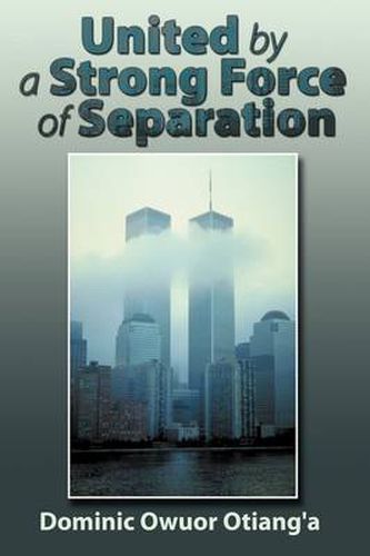 Cover image for United by a Strong Force of Separation