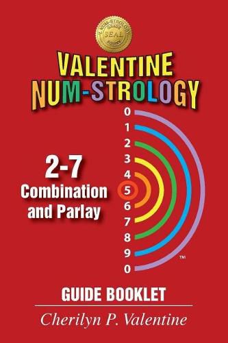 Cover image for Valentine Num-Strology: 2-7 Combination and Parlay Guide Booklet