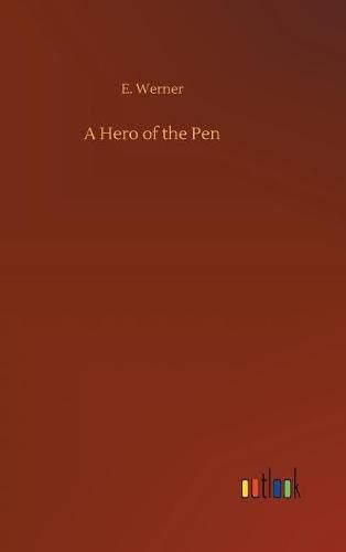 A Hero of the Pen