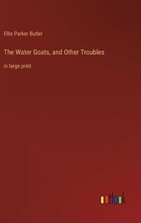 Cover image for The Water Goats, and Other Troubles