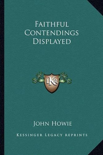 Cover image for Faithful Contendings Displayed