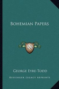 Cover image for Bohemian Papers