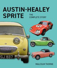 Cover image for Austin Healey Sprite - The Complete Story