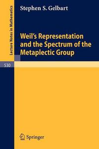 Cover image for Weil's Representation and the Spectrum of the Metaplectic Group