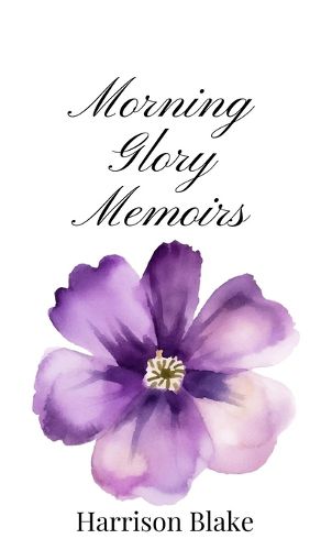 Cover image for Morning Glory Memoirs