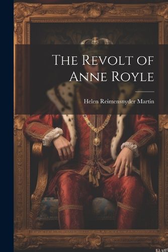 The Revolt of Anne Royle