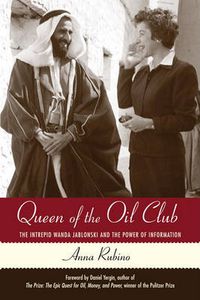 Cover image for Queen of the Oil Club: The Intrepid Wanda Jablonski and the Power of Information
