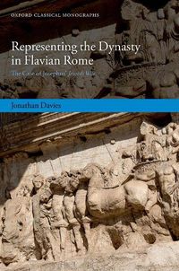 Cover image for Representing the Dynasty in Flavian Rome