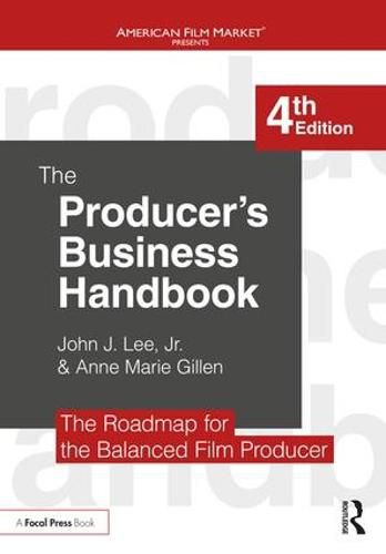 Cover image for The Producer's Business Handbook: The Roadmap for the Balanced Film Producer