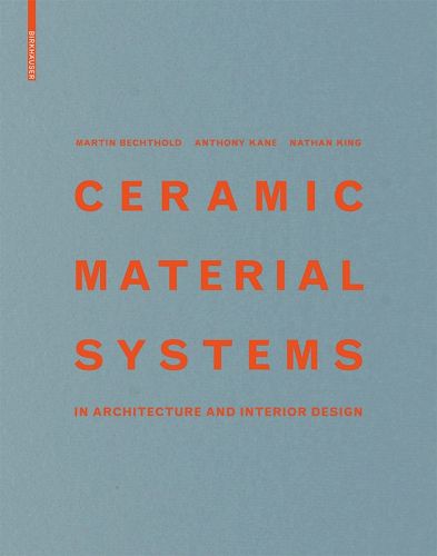 Cover image for Ceramic Material Systems: in Architecture and Interior Design