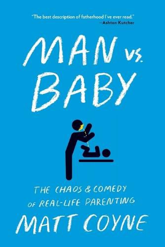 Cover image for Man vs. Baby: The Chaos and Comedy of Real-Life Parenting
