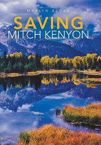 Cover image for Saving Mitch Kenyon