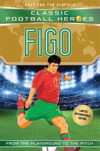 Cover image for Figo (Classic Football Heroes - Limited International Edition)