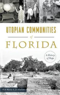 Cover image for Utopian Communities of Florida: A History of Hope