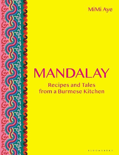 Cover image for Mandalay: Recipes and Tales from a Burmese Kitchen