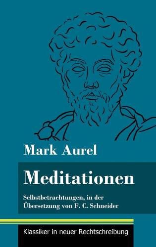 Cover image for Meditationen: Selbstbetrachtungen (Band 28, Klassiker in neuer Rechtschreibung)