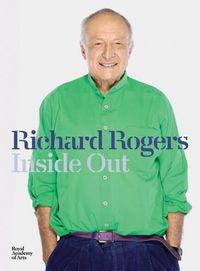 Cover image for Richard Rogers Inside Out