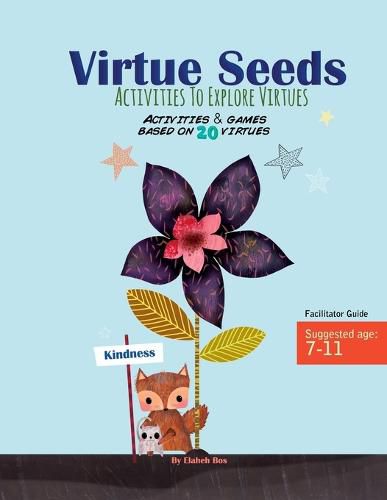 Cover image for Virtue Seeds - Ages 7-11: Activities to explore virtues