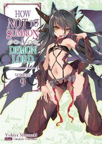 Cover image for How NOT to Summon a Demon Lord: Volume 9