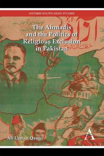 Cover image for The Ahmadis and the Politics of Religious Exclusion in Pakistan