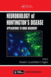 Cover image for Neurobiology of Huntington's Disease: Applications to Drug Discovery