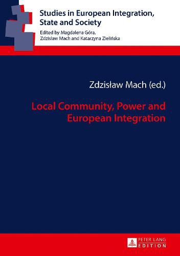 Cover image for Local Community, Power and European Integration