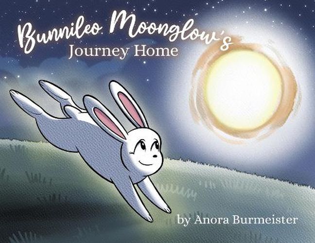 Cover image for Bunnileo Moonglow's Journey Home