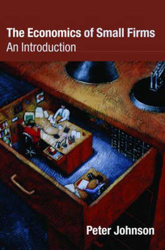 Cover image for The Economics of Small Firms: An Introduction