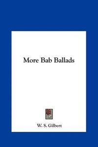 Cover image for More Bab Ballads