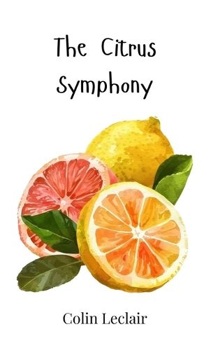 Cover image for The Citrus Symphony