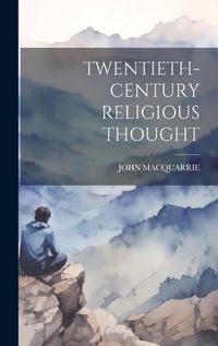 Cover image for Twentieth-Century Religious Thought