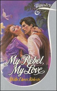 Cover image for My Rebel, My Love