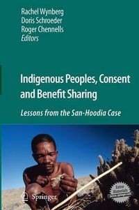 Cover image for Indigenous Peoples, Consent and Benefit Sharing: Lessons from the San-Hoodia Case