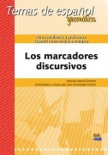 Cover image for Los Marcadores Discursivos: Temas de Espanol