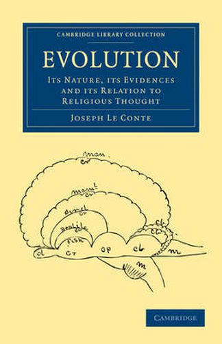 Cover image for Evolution: Its Nature, its Evidences and its Relation to Religious Thought