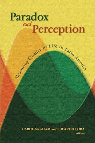 Cover image for Paradox and Perception: Measuring Quality of Life in Latin America