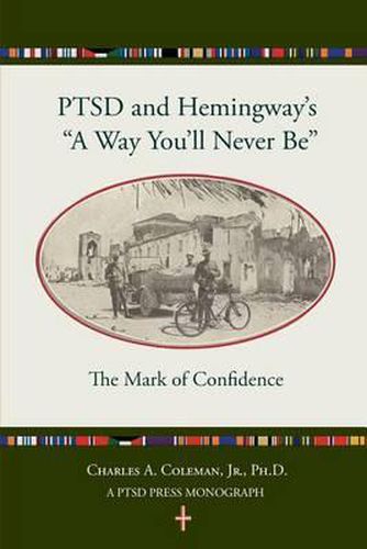 Ptsd and Hemingway's  a Way You'll Never Be  the Mark of Confidence