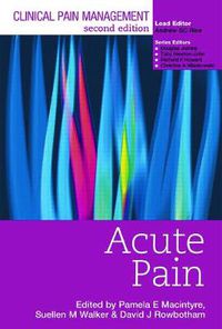 Cover image for Clinical Pain Management : Acute Pain: Acute Pain