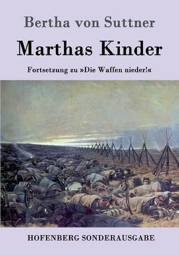 Cover image for Marthas Kinder: Fortsetzung zu Die Waffen nieder!