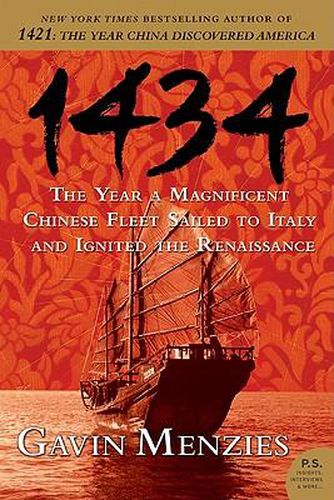 Cover image for 1434: The Year a Magnificent Chinese Fleet Sailed to Italy and Ignited the Renaissance