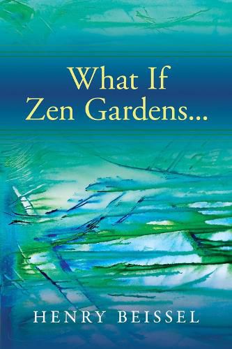 Cover image for What If Zen Gardens: Volume 245